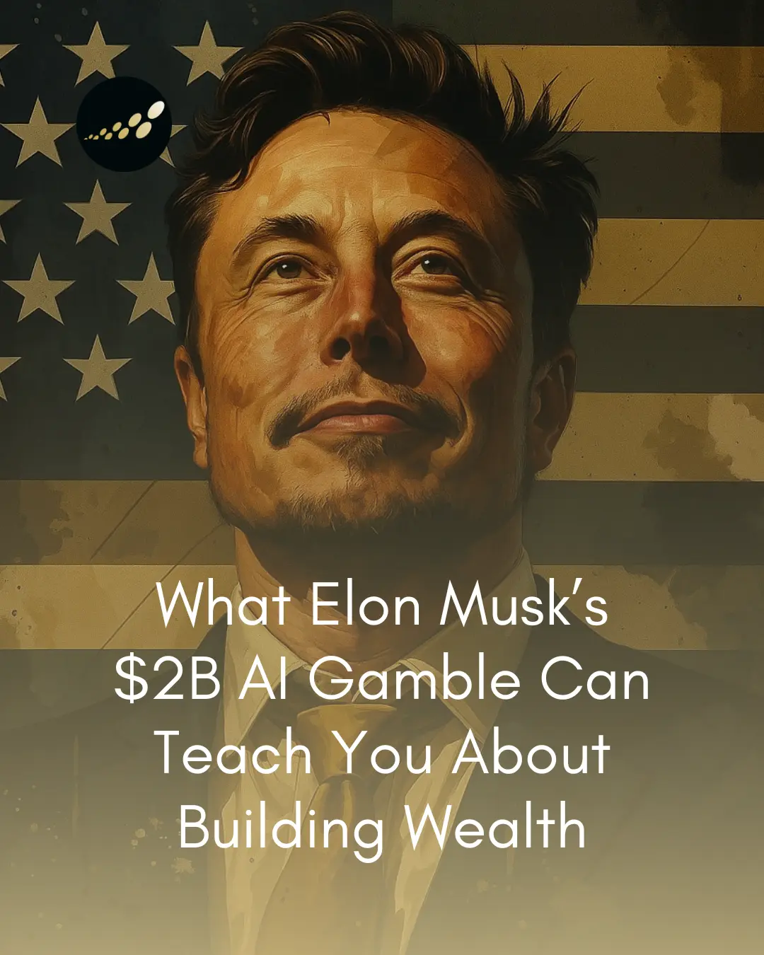 What Elon Musk's $2B AI bet teaches about wealth, Carousel, Finance